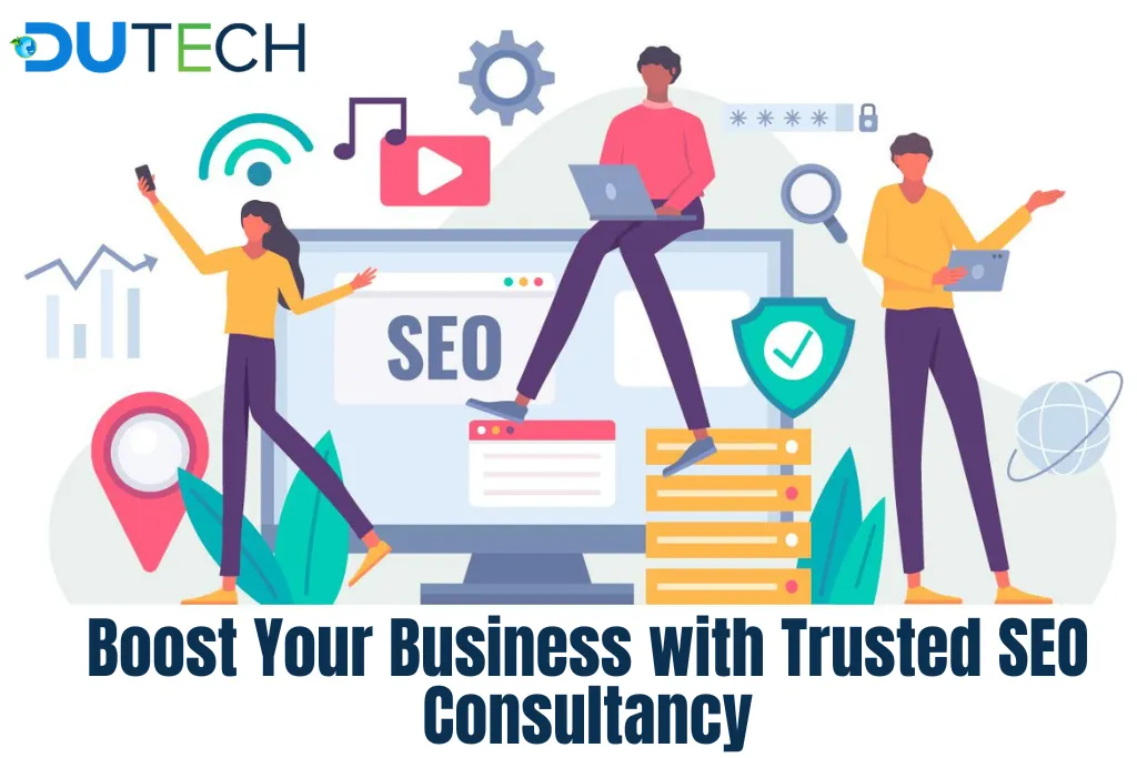 Boost Your Business with Trusted SEO Consultancy