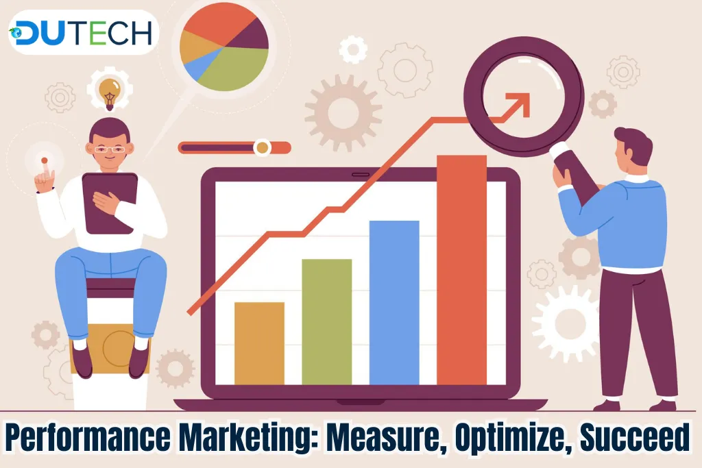 Performance Marketing: Measure, Optimize, Succeed