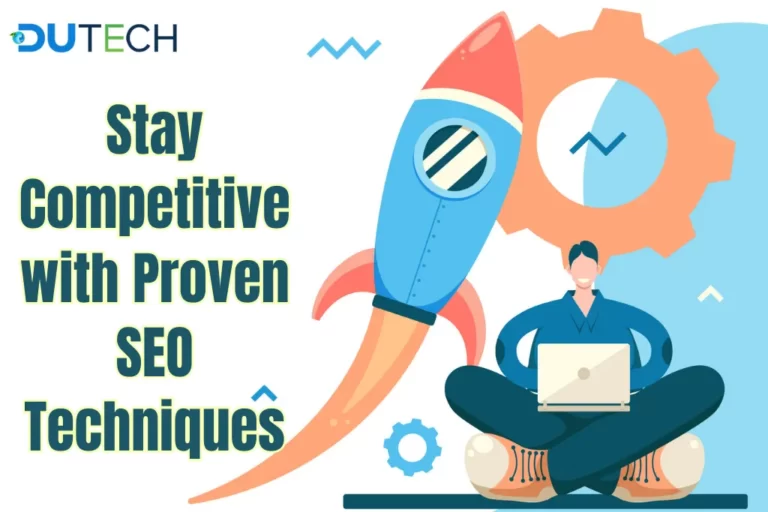 Stay Competitive with Proven SEO Techniques
