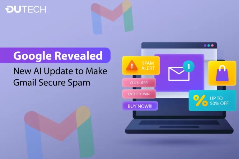 Google Revealed New AI Update to Make Gmail Secure Spam Have a Look