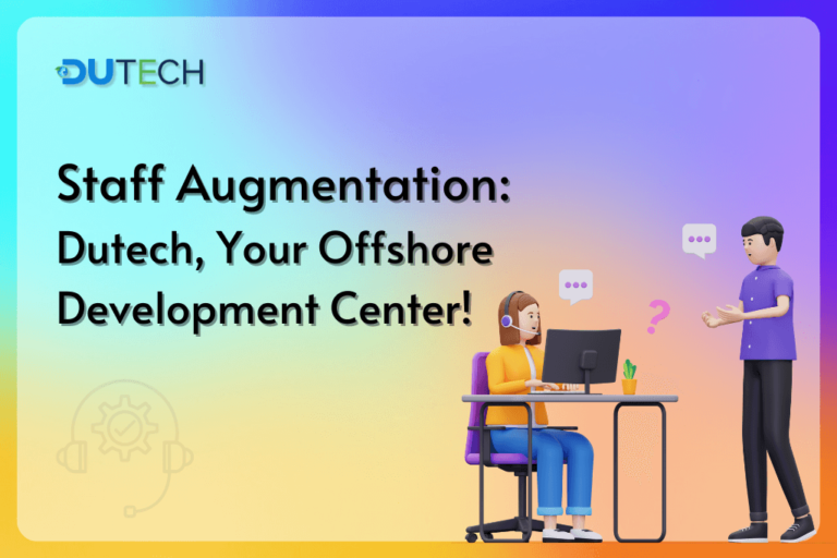 Offshore IT Support & Staff Augmentation Services by Dutech