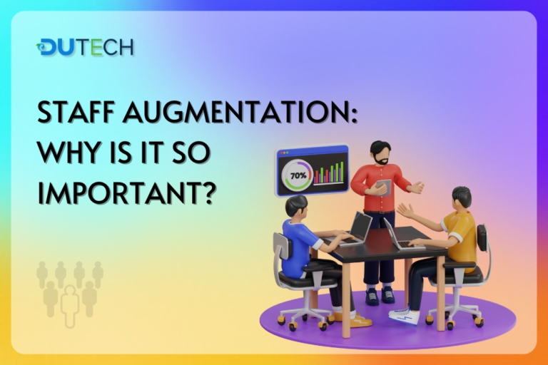 Staff Augmentation Why is it so important