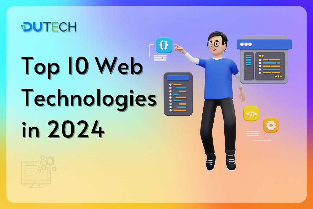 Top 10 Web Technologies in 2024